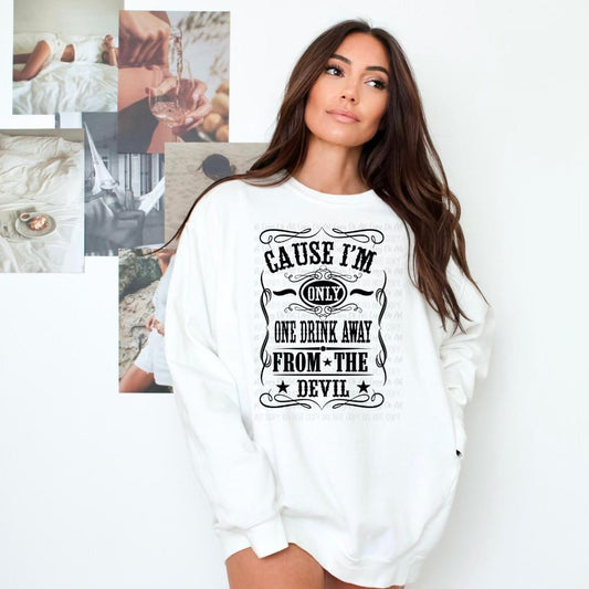 One Drink Sweatshirt